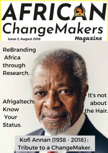 African ChangeMakers Magazine, #RebrandingAfrica – Issue 2, August 2018.